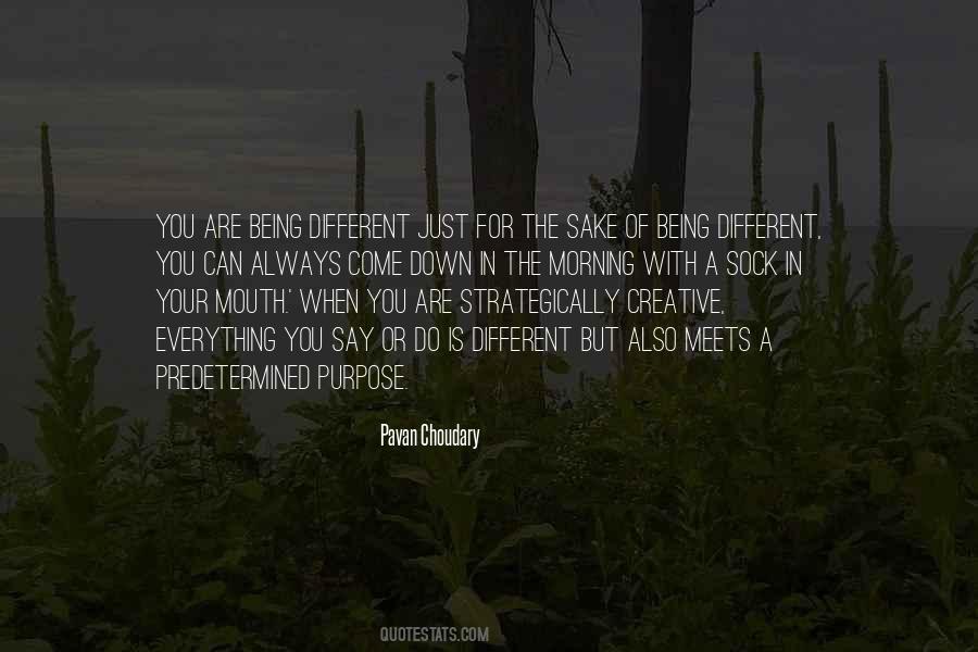 Quotes About Purpose In Everything #145229