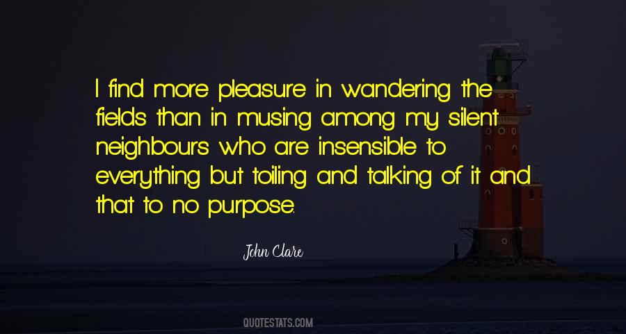 Quotes About Purpose In Everything #1659684