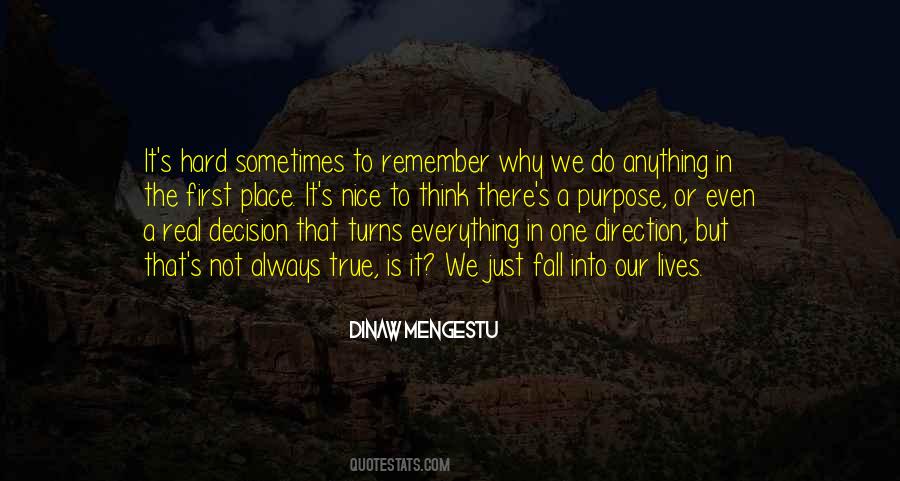 Quotes About Purpose In Everything #1732058