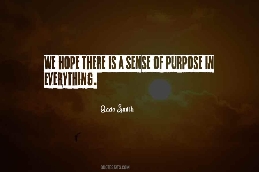 Quotes About Purpose In Everything #271743