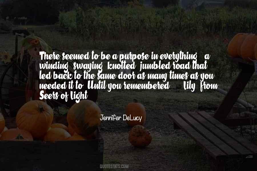 Quotes About Purpose In Everything #435851
