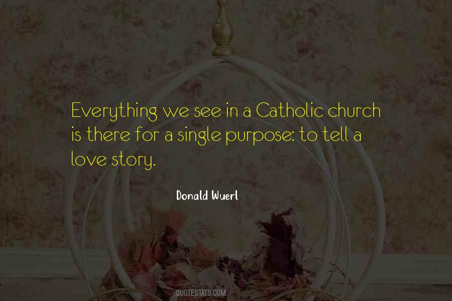 Quotes About Purpose In Everything #615610