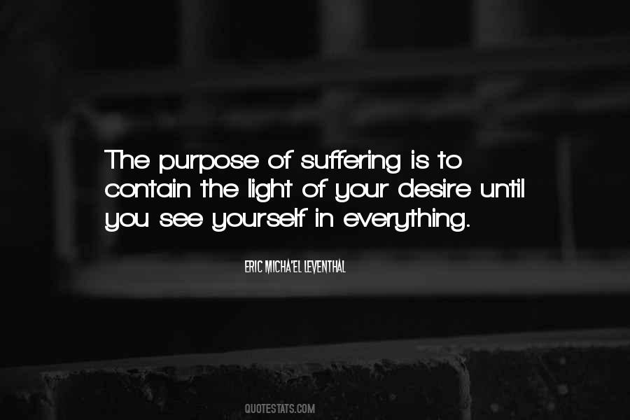 Quotes About Purpose In Everything #691777