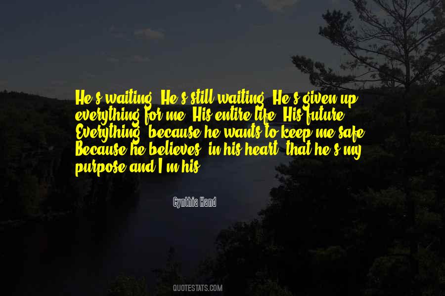 Quotes About Purpose In Everything #739986