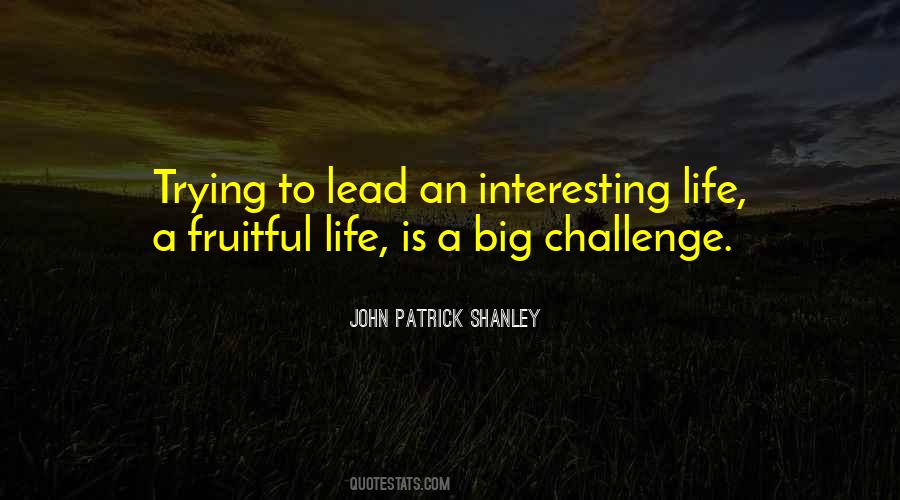 Life Is A Big Challenge Quotes #1311398