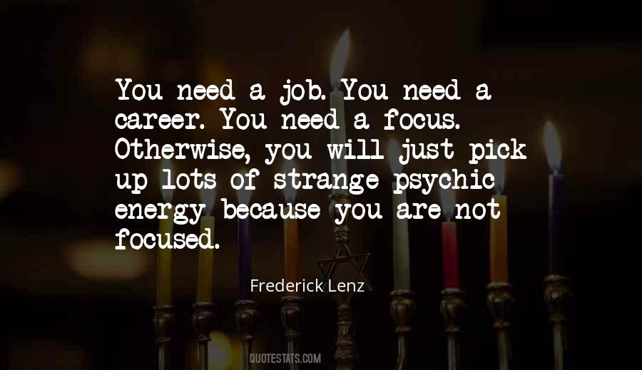 Focus On My Career Quotes #1379718