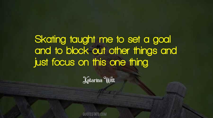 Focus On Other Things Quotes #1093684