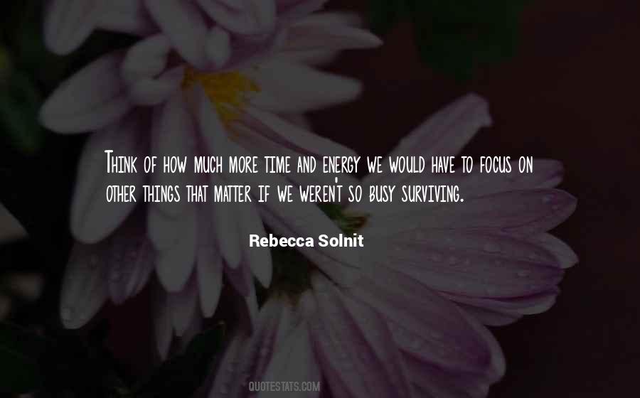 Focus On Other Things Quotes #1605475 Focus On Other Things Quotes #1605475