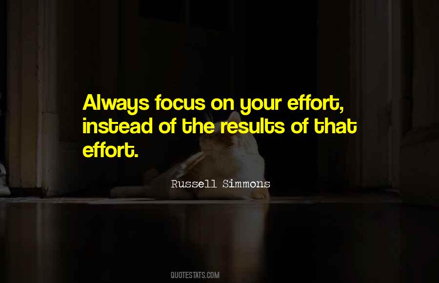 Focus On Results Quotes #1538409