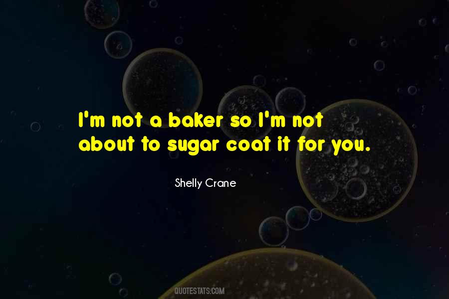 Quotes About A Baker #1647787