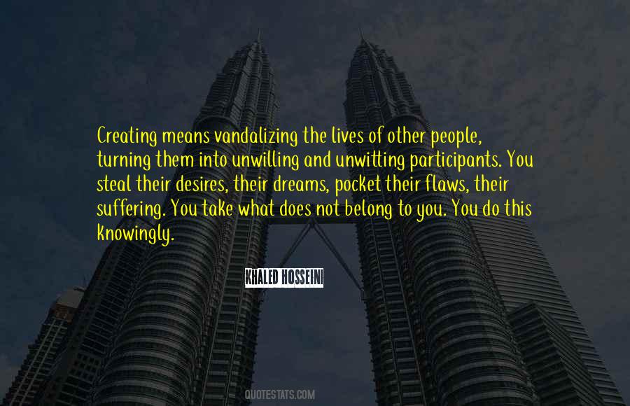 Creating Dreams Quotes #398880