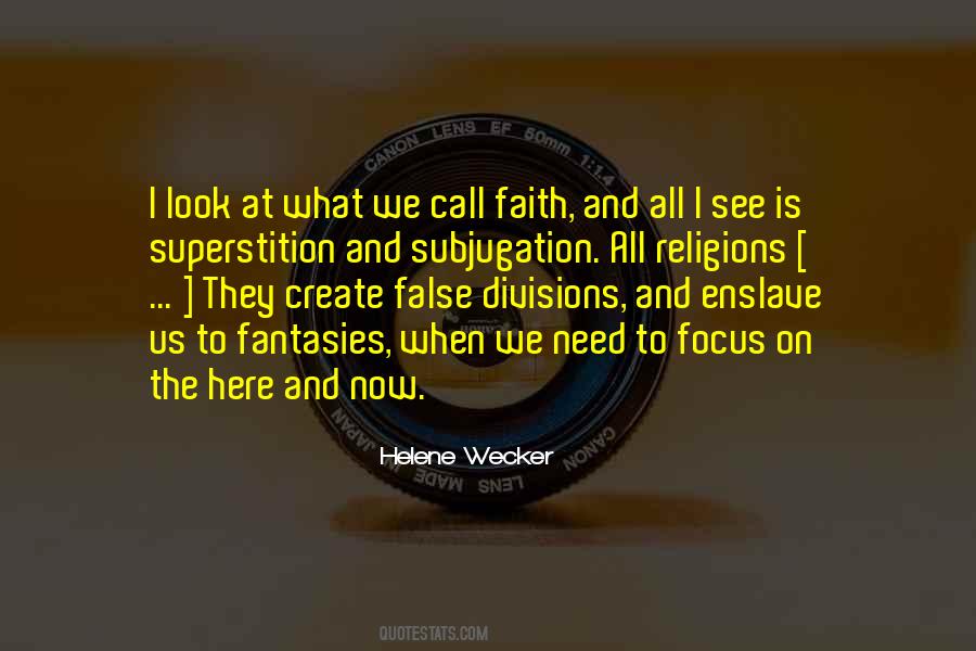 Focus On The Here And Now Quotes #951758