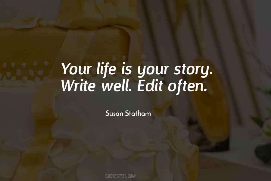 Write Your Life Story Quotes #1457284