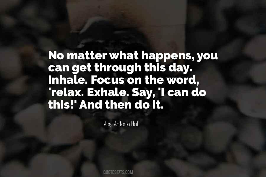 Focus On Things That Matter Quotes #131042