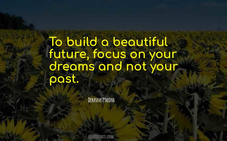 Focus On Your Dreams Quotes #1661876