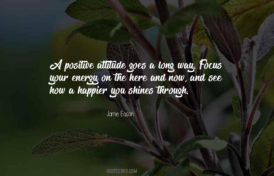 Focus Your Energy Quotes #1648181