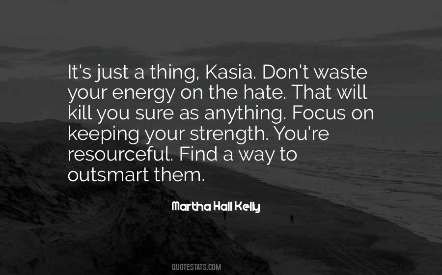 Focus Your Energy Quotes #470157