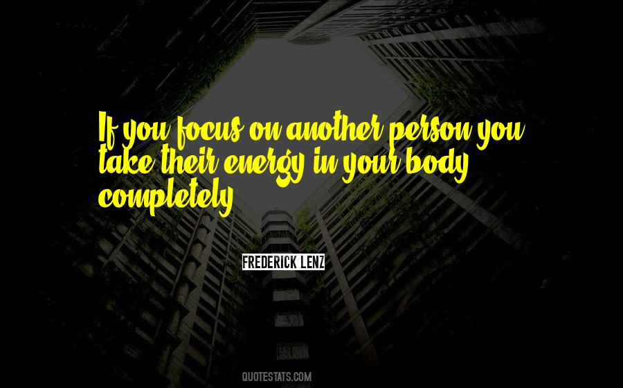 Focus Your Energy Quotes #524746