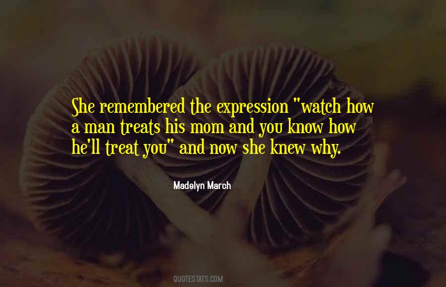 How He Treats You Quotes #1666908