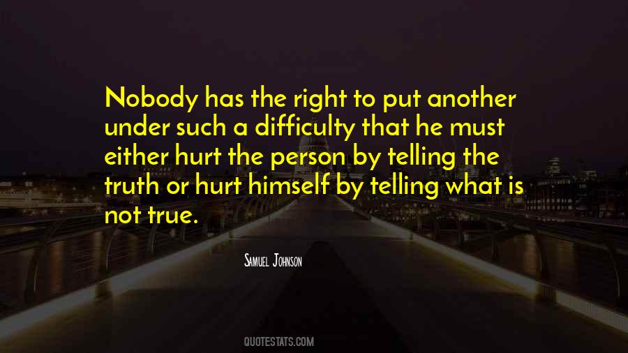 The Truth Hurt Quotes #378988