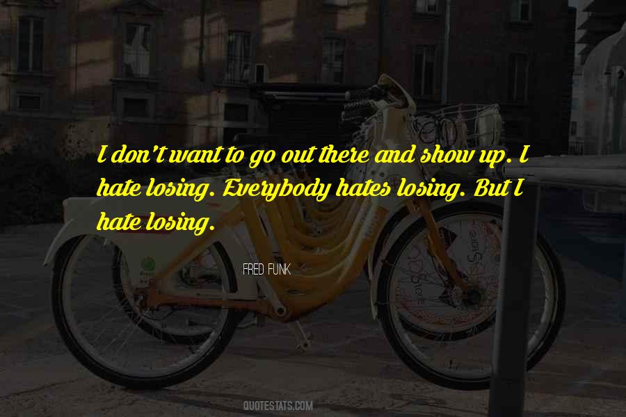 Quotes About Hates #1328835