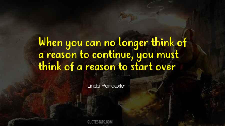 No Reason To Continue Quotes #1360799