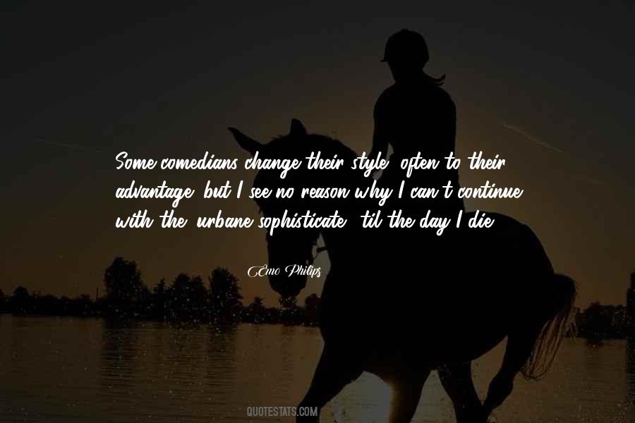 No Reason To Continue Quotes #1647126