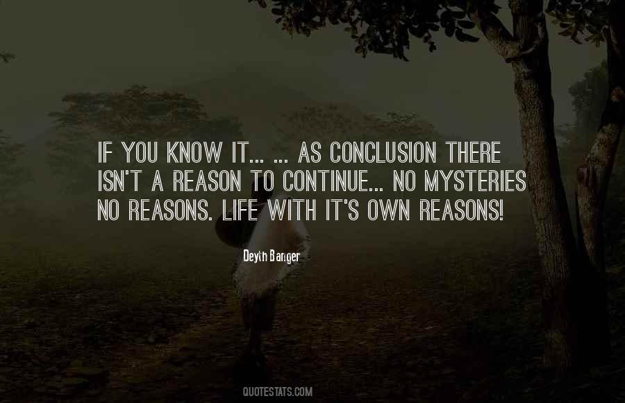No Reason To Continue Quotes #785182