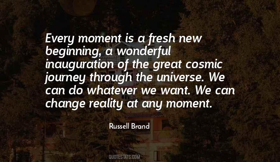 Every Moment Is A Fresh Beginning Quotes #1806290