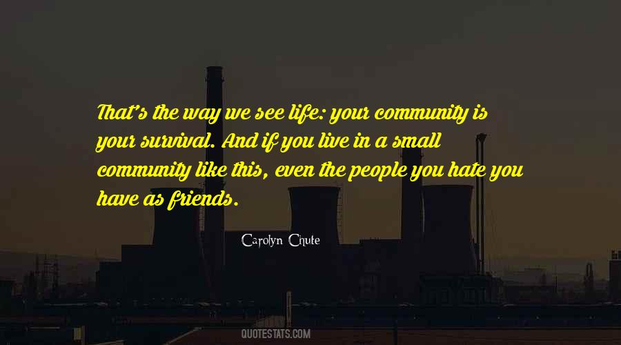 Quotes About Your Community #261439