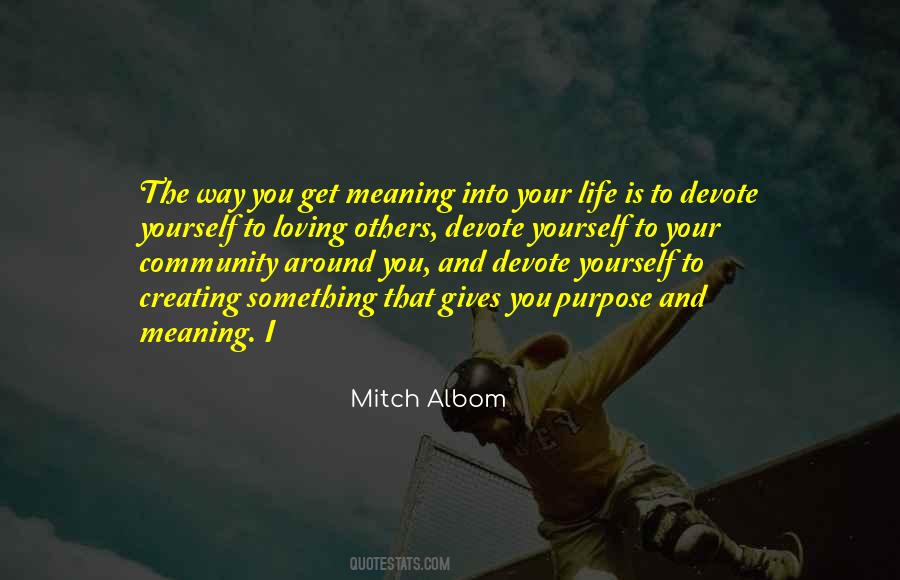 Quotes About Your Community #458533