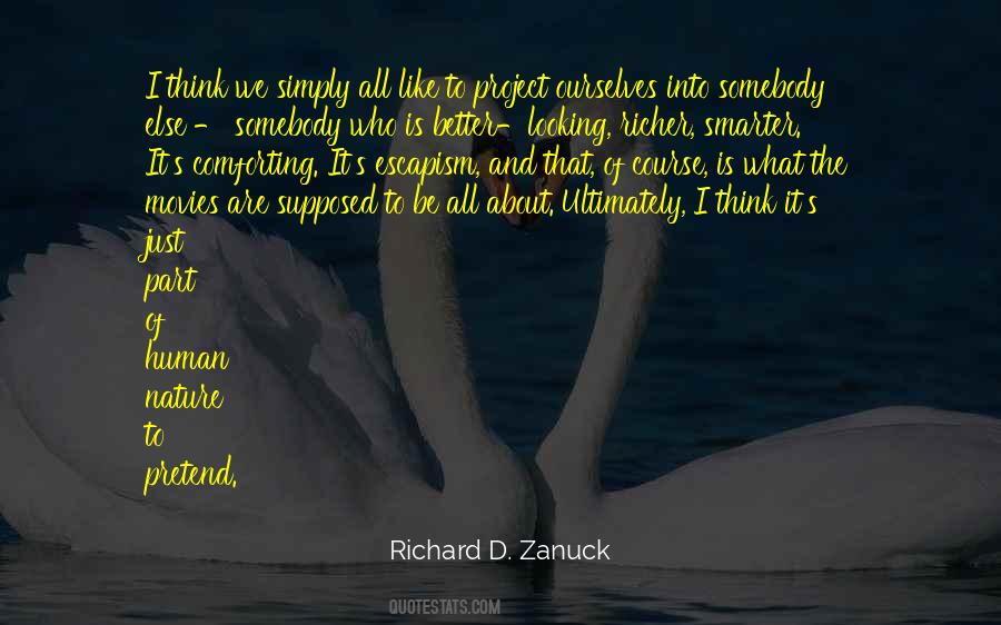We Are What We Pretend To Be Quotes #1434103