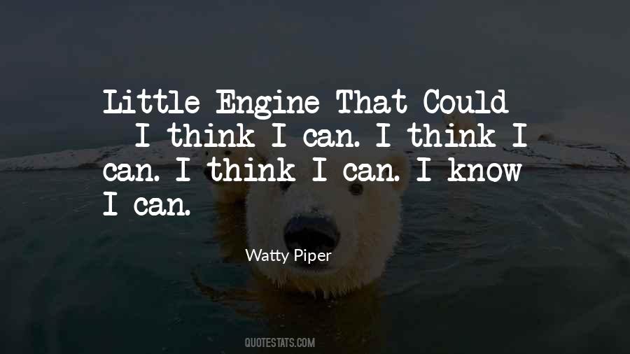 I Think I Can I Think I Can Quotes #1108627