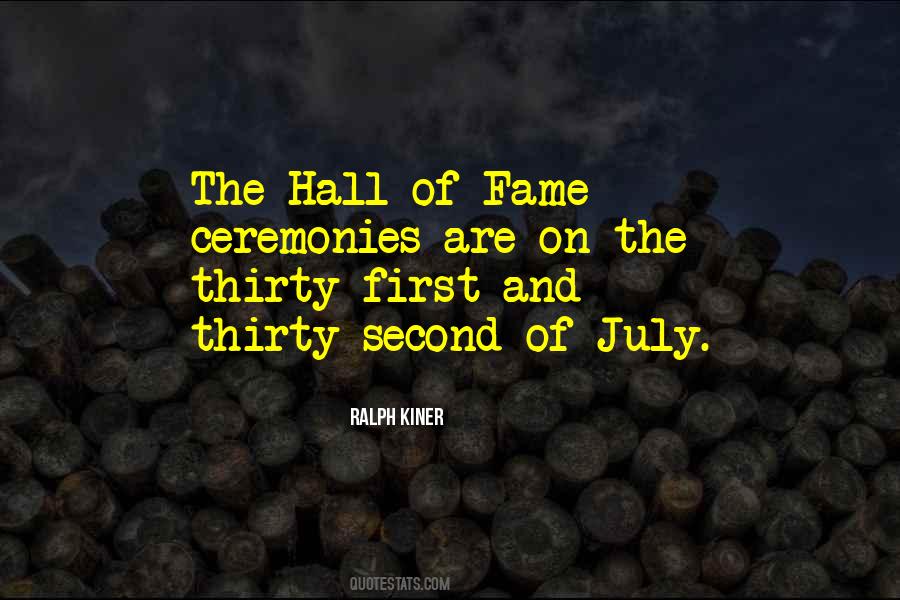 Quotes About The Hall Of Fame #1503789
