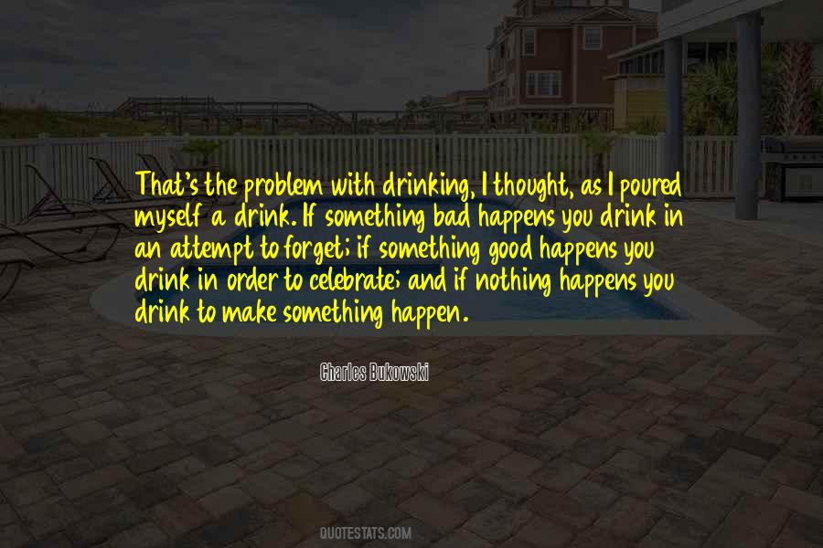 Quotes About A Drinking Problem #1039348