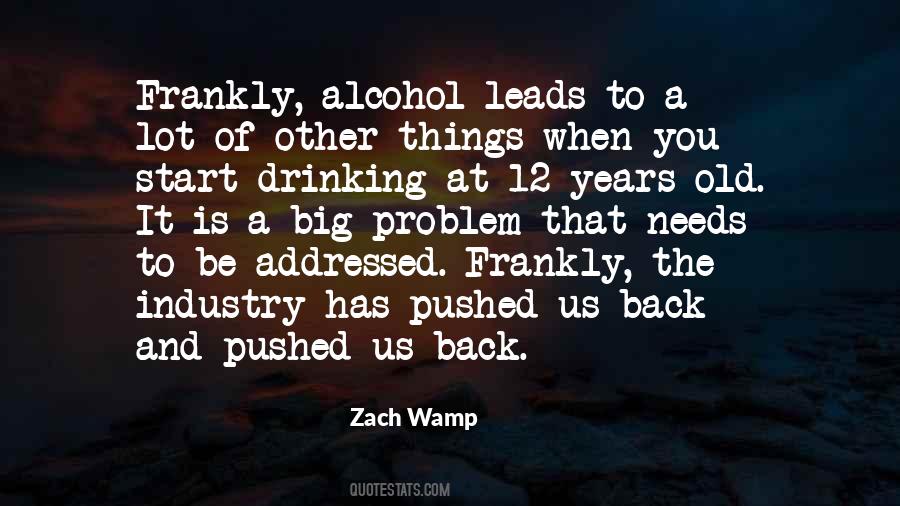 Quotes About A Drinking Problem #162615