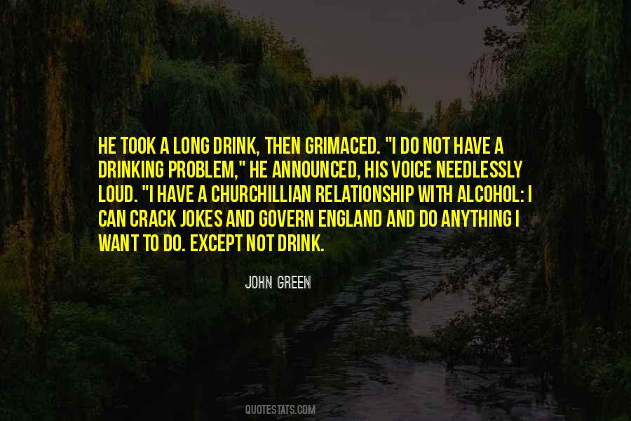 Quotes About A Drinking Problem #418456
