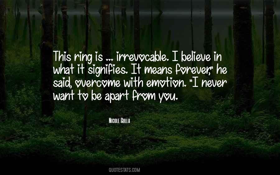 Overcome With Emotion Quotes #1309619