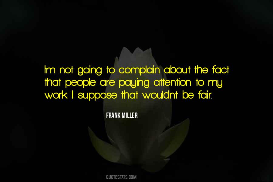 Quotes About Paying Attention To People #118964