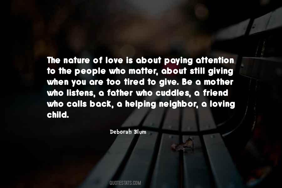 Quotes About Paying Attention To People #1437237