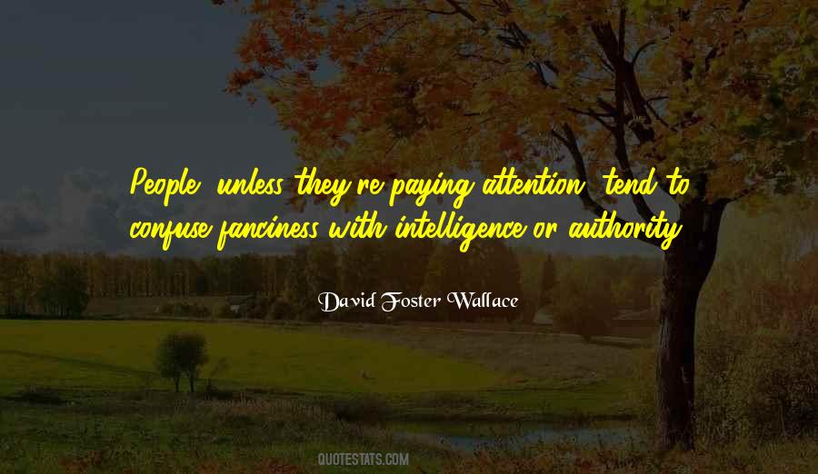 Quotes About Paying Attention To People #188824