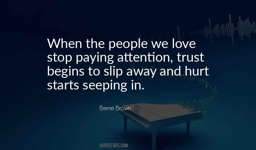 Quotes About Paying Attention To People #192773