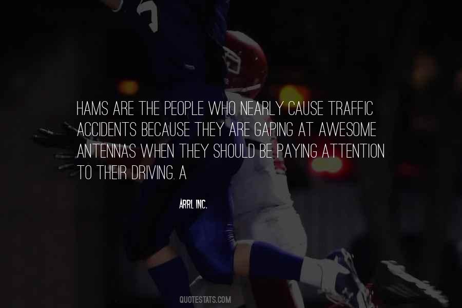 Quotes About Paying Attention To People #237907