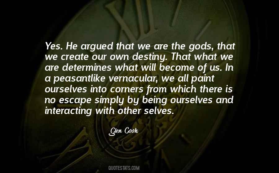 You Cant Escape Yourself Quotes #9427