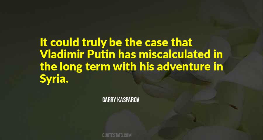 Long Adventure Quotes #1493087