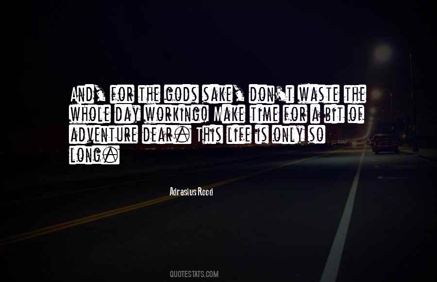 Long Adventure Quotes #380950
