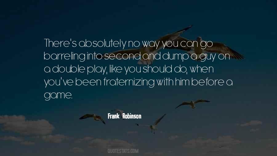 Play Games With You Quotes #1709868