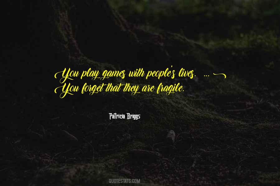 Play Games With You Quotes #845309