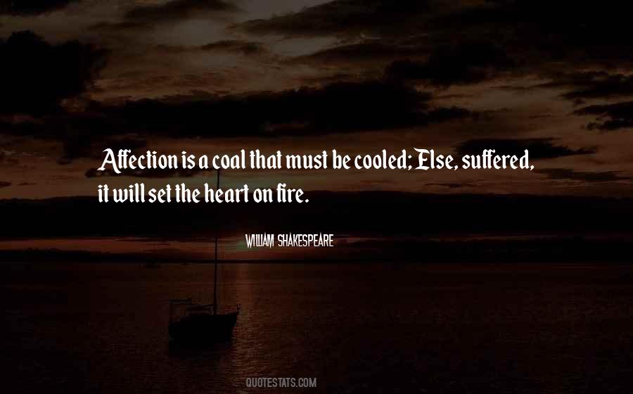 Set Your Heart On Fire Quotes #1256078