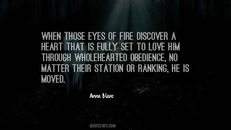 Set Your Heart On Fire Quotes #1548474
